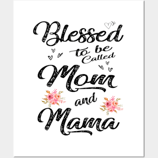 mothers day blessed to be called mom and mama Posters and Art